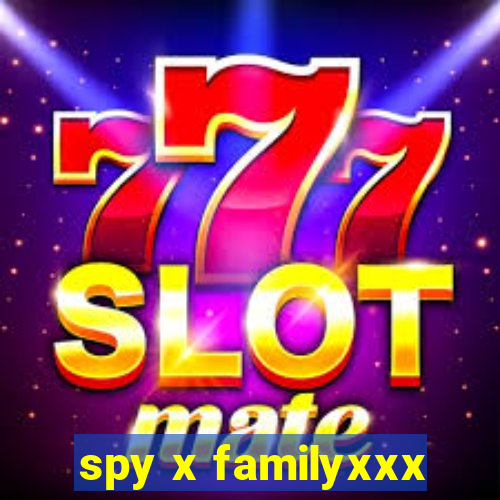 spy x familyxxx